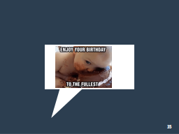 Slide 35