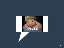 Slide 38